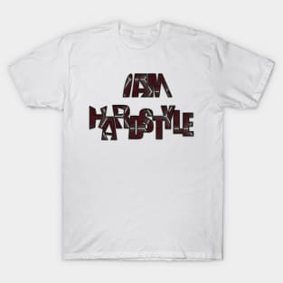 I am hardstyle T-Shirt